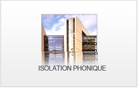 Isolation phonique